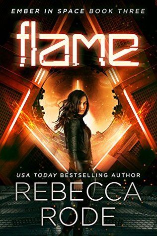 Flame (Ember in Space, #3)