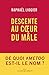 Descente au coeur du mâle (French Edition)