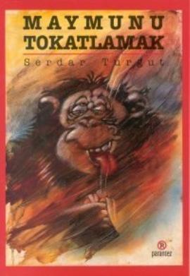 Maymunu Tokatlamak (Paperback)