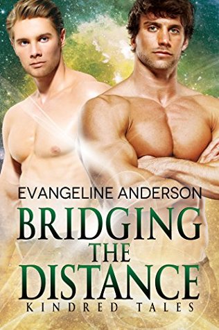 Bridging the Distance (Kindred Tales, #7)