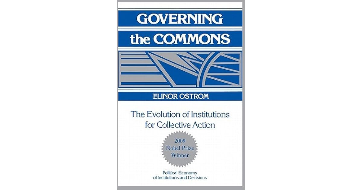 Elinor Ostrom Governing The Commons