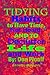 Tidying habits to have time, not hoard, and to declutter life... by Dan Plouff