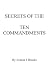 Secrets of the Ten Commandm...