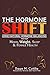 The Hormone SHIFT: Using Na...