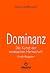 Dominanz - Die Kunst der er...