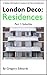 London Deco: Residences: Pa...