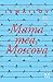 Mama mea, Moscova