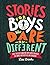 Stories for Boys Who Dare t...