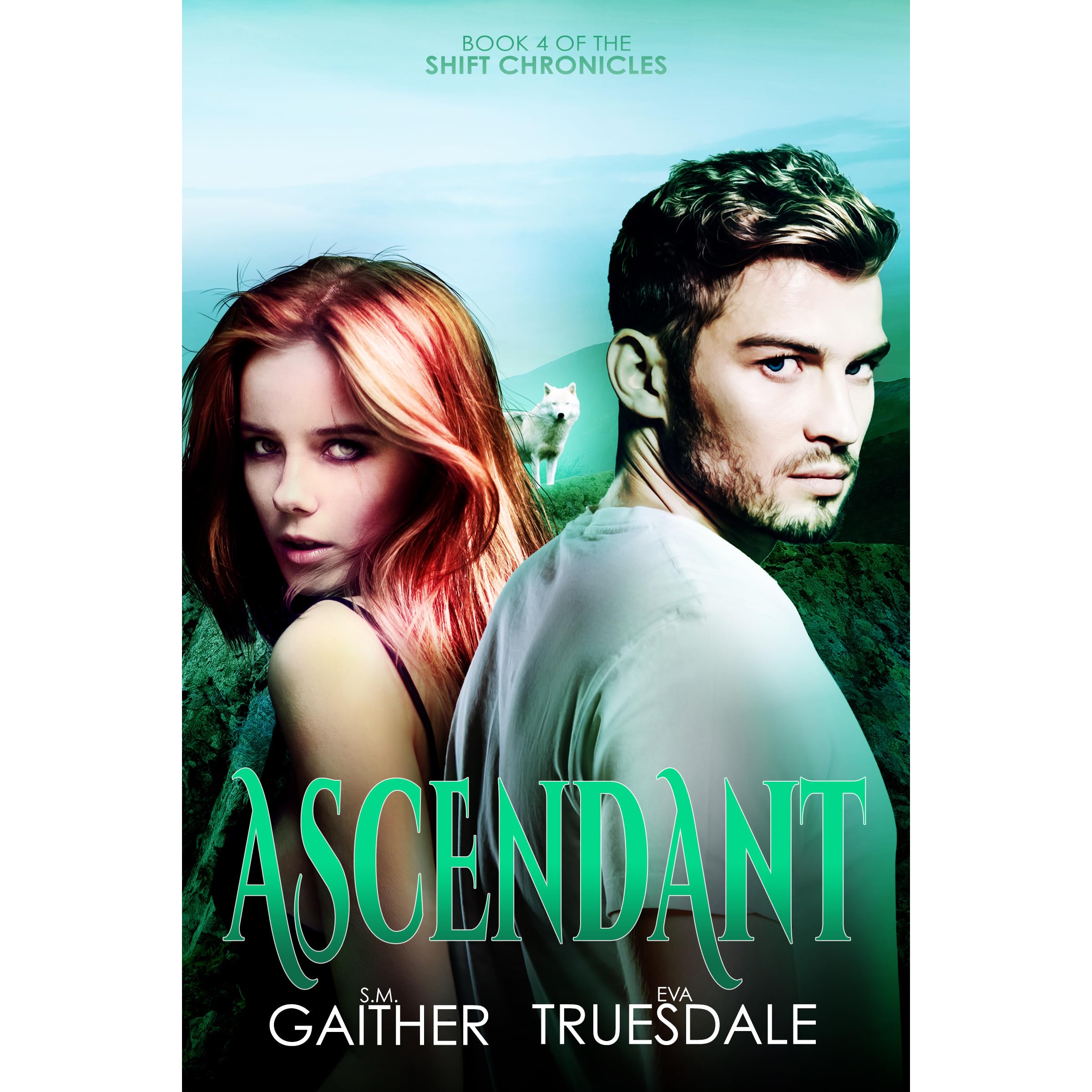 Ascendant The Shift Chronicles 4 By S M Gaither Ascendant The Shift Chronicles 4 By S M Gaither