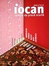 Iocan - revista de proză scurtă anul 3 / nr. 6 by Marius Chivu