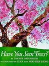 Have You Seen Trees?