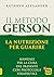 Il Metodo Gerson: La nutriz...