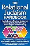 Relational Judaism Handbook: How to Create a Relational Engagement Campaign to Build and Deepen Relationships in Your Community