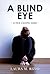 A Blind Eye