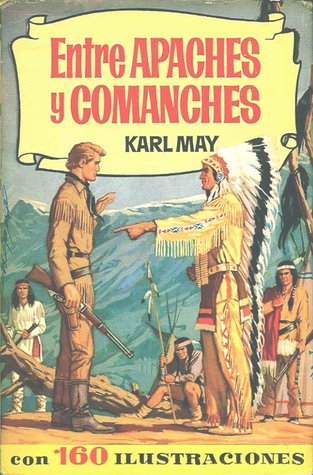 Entre apaches y comanches de Karl May (Colección Historias, #200)