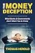 The Money Deception - What Banks & Governments Don't Want You to Know