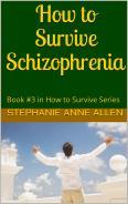 How to Survive Schizophrenia
