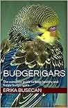 Budgerigars: The ...