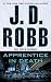 Apprentice in Death (In Death, #43)