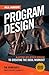 All About Program Design by Tim Henriques