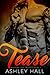 Tease: A Dark Bad Boy Romance (Hidden Lust Trilogy Book 2)