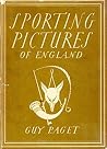 Sporting Pictures of England by Guy Paget