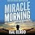Miracle Morning: Die Stunde, die alles verändert