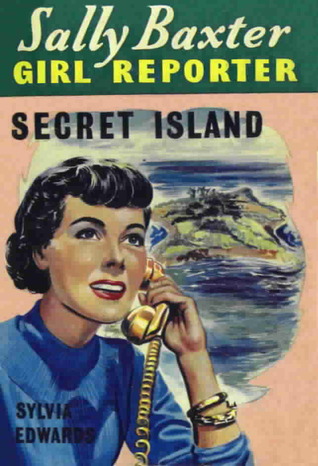 Secret Island (Sally Baxter: Girl Reporter, #14)