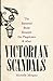 The Battered Body Beneath the Flagstones, and Other Victorian Scandals