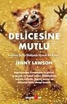 Delicesine Mutlu:...