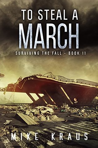 To Steal a March (Surviving the Fall, #11)