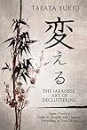 Book cover for Declutter : The Japanese Art of Decluttering: Super Practical Guide to Simplify and Organize Everything in Your House (変える Book 2)