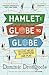 Hamlet: Globe to Globe: 193,000 Miles, 197 Countries, One Play