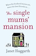 The Single Mums' Mansion