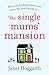 The Single Mums' Mansion (S...