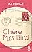Chère Mrs Bird (Le cercle)