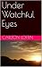 Under Watchful Eyes