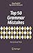 Top 50 Grammar Mistakes: Ho...