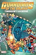 Guardians of the Galaxy: Tomorrow's Avengers, Vol. 2