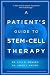 A Patient's Guide to Stem Cell Therapy