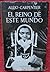 El reino de este mundo by Alejo Carpentier