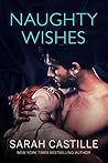 Naughty Wishes by Sarah Castille