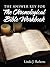 The Answer Key for the Chronological Bible Workbook