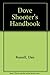 Dove Shooter's Handbook