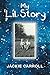My 'Lil Story