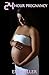 24 Hour Pregnancy (24 Hour Gender Swap Book 5)
