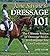 Jane Savoie's Dressage 101:...