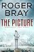 The Picture by Roger Bray The Picture by Roger Bray