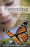 Parenting the Hig...