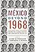 México Beyond 1968: Revolut...